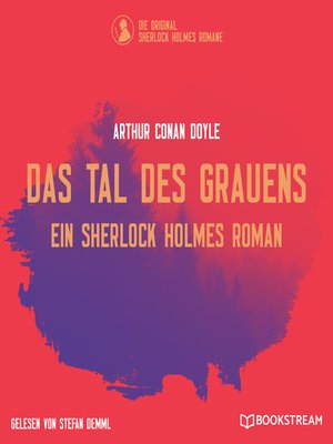 cover image of Das Tal des Grauens--Ein Sherlock Holmes Roman